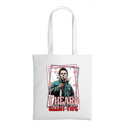 Michael Myers - I heard you like the silent type - Shopping Tote Bag - Tote Bag - Horror Movie - Halloween - Creepy - Shopping Bag